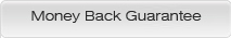 Money Back Guarantee